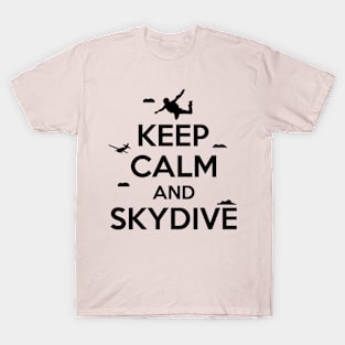 Keep calm and skydive T-Shirt